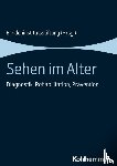  - Sehen im Alter