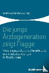  - Die junge Ärztegeneration zeigt Flagge