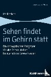 Reckert, Iris - Sehen findet im Gehirn statt