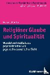Mönter, Norbert - Religiöser Glaube und Spiritualität