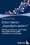  - Schon immer "irgendwie anders"