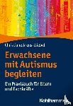 Arens-Wiebel, Christiane - Erwachsene mit Autismus begleiten