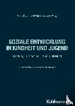 Bischof-Köhler, Doris, Zmyj, Norbert - Soziale Entwicklung in Kindheit und Jugend