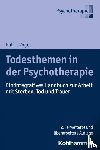 Vogel, Ralf T. - Todesthemen in der Psychotherapie