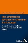  - Herausforderndes Verhalten in stationären Einrichtungen