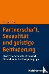 Heck, Svenja - Partnerschaft, Sexualität und geistige Behinderung