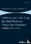  - Förderung und Erhaltung der Mobilität in der Pflege alter Menschen