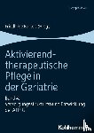  - Aktivierend-therapeutische Pflege in der Geriatrie