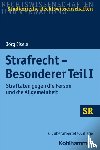 Eisele, Jörg - Strafrecht - Besonderer Teil I