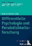Hagemann, Dirk, Spinath, Frank M., Mueller, Erik M. - Differentielle Psychologie und Persönlichkeitsforschung