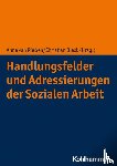  - Handlungsfelder und Adressierungen der Sozialen Arbeit