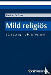 Fechtner, Kristian - Mild religiös