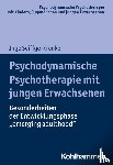 Seiffge-Krenke, Inge - Psychodynamische Psychotherapie mit jungen Erwachsenen
