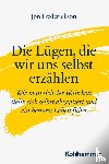 Frederickson, Jon - Die Lügen, die wir uns selbst erzählen