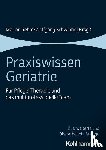  - Praxiswissen Geriatrie