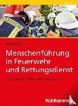 Müller, Jens - Menschenführung in Feuerwehr und Rettungsdienst