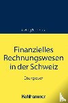 Gehrig, Marco, Lux, Wilfried, Hauser, Marcus - Finanzielles Rechnungswesen in der Schweiz