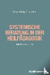 Kiessl, Heidrun, Herwig-Stenzel, Eckehard, Reif, Jutta - Systemische Beratung in der Heilpädagogik