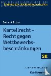 Glöckner, Jochen - Kartellrecht - Recht gegen Wettbewerbsbeschränkungen
