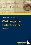  - Werkzeuge der Historiker:innen