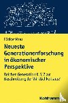 Maas, Rüdiger - Neueste Generationenforschung in ökonomischer Perspektive