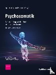  - Psychosomatik - neurobiologisch fundiert und evidenzbasiert