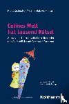 Schuster, Nicole, Matzies-Köhler, Melanie - Colines Welt hat tausend Rätsel