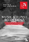 Schall, Arthur, Tesky, Valentina A., Auch-Johannes, Inga, Gaida, Claudia - Musik & Kunst bei Demenz