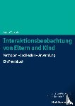 Jacob, André - Interaktionsbeobachtung von Eltern und Kind