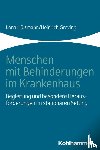 Hülsmann, Ilona, Greving, Heinrich - Menschen mit Behinderungen im Krankenhaus