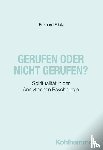 Frick, Eckhard - Gerufen oder nicht gerufen?