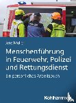 Müller, Jens - Menschenführung in Feuerwehr, Polizei und Rettungsdienst