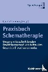  - Praxisbuch Schematherapie