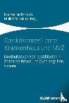  - Das krisenresiliente Krankenhaus und MVZ
