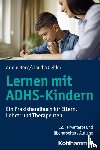 Born, Armin, Oehler, Claudia - Lernen mit ADHS-Kindern