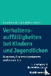 Fröhlich-Gildhoff, Klaus, Hoffer, Rieke - Verhaltensauffälligkeiten bei Kindern und Jugendlichen