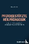Menke, Marion - Pferdgestützte Heilpädagogik