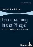 Blank, Andreas, Sbiegay, Steffi - Lerncoaching in der Pflege