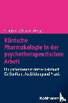  - Klinische Pharmakologie in der psychotherapeutischen Arbeit