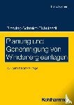 Blessing, Matthias, Schmidt-Eichstaedt, Gerd - Planung und Genehmigung von Windenergieanlagen