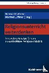  - Religionsunterricht weiterdenken