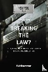 Pichler, Peter - Breaking the Law?
