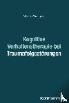 Maragkos, Markos - Kognitive Verhaltenstherapie bei Traumafolgestörungen