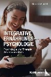 Fiechtl, Cornelia - Integrative Ernährungspsychologie