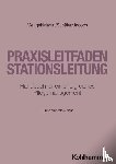 Mengel, Martin, Martin, Olaf, Schäfer, Wolfgang, Jacobs, Peter - Praxisleitfaden Stationsleitung