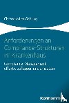 Gehring, Christoph Leo - Anforderungen an Compliance-Strukturen im Krankenhaus