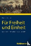 Ruppert, Karsten - Für Freiheit und Einheit