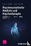 Lahmann, Claas, Lau, Inga, Wüster, Anne-Louise, Bauer, Prisca - Psychosomatische Medizin und Psychotherapie