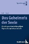 Vogel, Ralf T. - Das Geheimnis der Seele