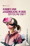 Hajok, Daniel - Kinder und Jugendliche in der digitalen Welt